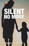 Rebecca Waites - Silent No More
