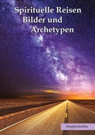 Sangharakshita, . . Sangharakshita - Spirituelle Reisen, Bilder und Archetypen