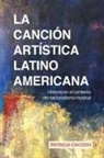 Patricia Caicedo - La canción artística latinoamericana