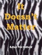 Ana Monnar - It Doesn't Matter