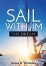 James G Whitelaw - Sail with Jim