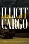 Patrick Ian O'Donnell - Illicit Cargo