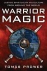 Tomas Prower, Tomás Prower - Warrior Magic