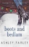 Ashley Farley, Tanya Eby - Boots and Bedlam (Hörbuch)