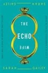 Sarah Gailey - Echo Wife