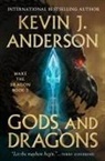 Kevin J Anderson, Kevin J. Anderson - Gods and Dragons