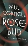 Paul Cornell - Rosebud