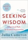 Julia Cameron - Seeking Wisdom