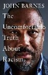John Barnes - The Uncomfortable Truth About Racism