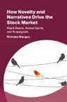 Nicholas Mangee, Nicholas (Georgia Southern University) Mangee - How Novelty and Narratives Drive the Stock Market