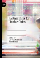 Michels, Michels, Ank Michels, Cor van Montfort, Co van Montfort, Cor van Montfort - Partnerships for Livable Cities