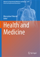 Mieczysla Pokorski, Mieczyslaw Pokorski - Health and Medicine