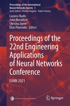 Lazaros Iliadis, Chrisina Jayne, Chrisina Jayne et al, Joh Macintyre, John Macintyre, Elias Pimenidis - Proceedings of the 22nd Engineering Applications of Neural Networks Conference