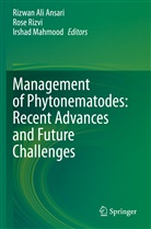 Rizwan Ali Ansari, Irshad Mahmood, Ros Rizvi, Rose Rizvi - Management of Phytonematodes: Recent Advances and Future Challenges