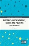Abi Dymond, Abigail Dymond - Electric-Shock Weapons, Tasers and Policing