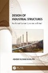 Ashoke Dasgupta, Ashoke Kumar Dasgupta, Dasgupta Ashoke Kumar - Design of Industrial Structures