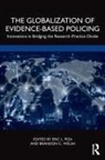 Eric L. Welsh Piza, Eric L. Piza, Brandon C. Welsh, Welsh Brandon C. - Globalization of Evidence-Based Policing