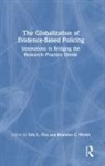 Eric L. Welsh Piza, Eric L. Piza, Brandon C. Welsh, Welsh Brandon C. - Globalization of Evidence-Based Policing