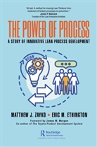 Eric Ethington, Eric M Ethington, Eric M. Ethington, Matt Zayko, Matt Ethington Zayko, Matthew Zayko... - Power of Process