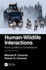 Denise O. Conover, Michael R. Conover, Michael R. (Director Conover, Michael R. Conover Conover, Conover Michael R. - Human-Wildlife Interactions