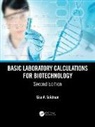 Lisa A. Seidman, Lisa A. (Madison College Seidman, Seidman Lisa A. - Basic Laboratory Calculations for Biotechnology