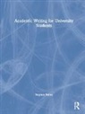 Stephen Bailey, Stephen (Taught English Internationally an Bailey - Academic Writing for University Students