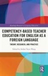 Amber Yayin Wang, Amber Yayin (Ntcu-National Taichung Universi Wang, Amber Yayin (NTCU-National Taichung University of Education Wang, Amber Yayin Wang - Competency-Based Teacher Education for English As a Foreign Language