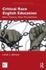 Lamar L. Johnson - Critical Race English Education