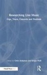 Chris Anderton, Chris Pisfil Anderton, Sergio Pisfil, Chris Anderton, Anderton Chris, Sergio Pisfil - Researching Live Music