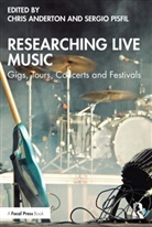 Chris Anderton, Chris Pisfil Anderton, Sergio Pisfil, Chris Anderton, Anderton Chris, Sergio Pisfil - Researching Live Music
