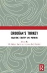 Ahmet Erdi Oezturk, M. Hakan Yavuz, M. Hakan (University of Utah Yavuz, Ahmet Erdi Öztürk, M. Hakan Yavuz, Yavuz M. Hakan - Erdogan's Turkey