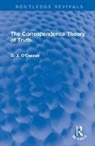 D. J. O’Connor, D O'Connor, D. J. O'Connor, D. J. O''connor - Correspondence Theory of Truth