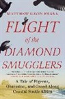 Matthew Gavin Frank - Flight of the Diamond Smugglers