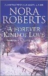 Nora Roberts - A Forever Kind of Love