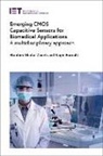 Saghi Forouhi, Saghi (Postdoctoral Researcher Forouhi, Ebrahim Ghafar-Zadeh, Ebrahim (Associate Professor Ghafar-Zadeh - Emerging CMOS Capacitive Sensors for Biomedical Applications