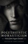 Janet Munin, Janet Munin - Polytheistic Monasticism