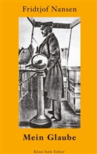 Fridtjof Nansen - Mein Glaube