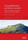 Martina Bernardi - L'incastellamento nei Monti Lucretili