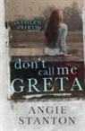 Angie Stanton - Don't Call Me Greta