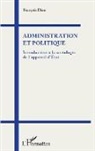François Dieu - Administration et politique