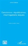 Didier Molines - Convictions républicaines, interrogations laïques