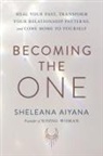 Sheleana Aiyana - Becoming the One