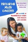 Barbara Abel, Jie-Qi Chen, Mary Hynes-Berry - Precursor Math Concepts