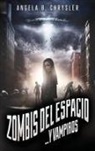 Angela B. Chrysler - Zombis del espacio... Y vampiros