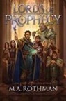 M. A. Rothman - Lords of Prophecy