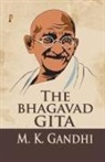 M. K. Gandhi - The Bhagavad Gita
