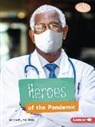 Margaret J Goldstein, Margaret J. Goldstein - Heroes of the Pandemic