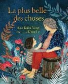 Kao Kalia Yang, Khoa Le - La Plus Belle Des Choses (the Most Beautiful Thing)
