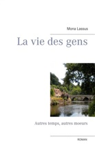 Mona Lassus - La vie des gens