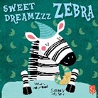 John Townsend, Carolyn Scrace - Sweet Dreamzzz: Zebra